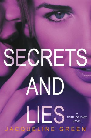 [Truth or Dare 02] • Secrets and Lies